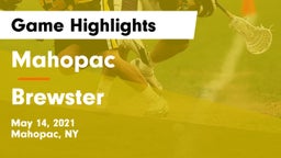 Mahopac  vs Brewster  Game Highlights - May 14, 2021
