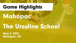 Mahopac  vs The Ursuline School Game Highlights - May 9, 2023