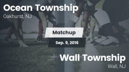 Matchup: Ocean Township High vs. Wall Township  2016