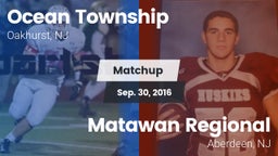 Matchup: Ocean Township High vs. Matawan Regional  2016