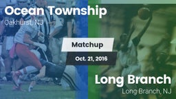Matchup: Ocean Township High vs. Long Branch  2016