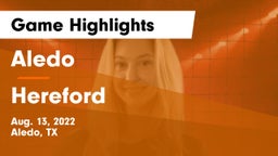 Aledo  vs Hereford  Game Highlights - Aug. 13, 2022
