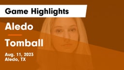 Aledo  vs Tomball  Game Highlights - Aug. 11, 2023