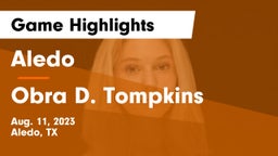 Aledo  vs Obra D. Tompkins  Game Highlights - Aug. 11, 2023