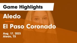 Aledo  vs El Paso Coronado Game Highlights - Aug. 17, 2023