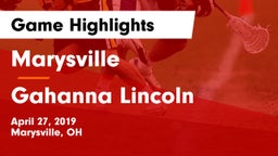 Marysville  vs Gahanna Lincoln  Game Highlights - April 27, 2019