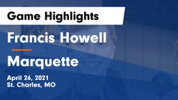 Francis Howell  vs Marquette  Game Highlights - April 26, 2021