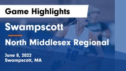 Swampscott  vs North Middlesex Regional  Game Highlights - June 8, 2022