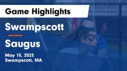 Swampscott  vs Saugus  Game Highlights - May 15, 2023