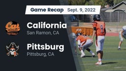 Recap: California  vs. Pittsburg  2022