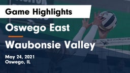 Oswego East  vs Waubonsie Valley  Game Highlights - May 24, 2021