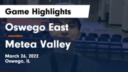 Oswego East  vs Metea Valley  Game Highlights - March 26, 2022