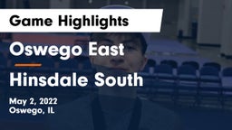 Oswego East  vs Hinsdale South Game Highlights - May 2, 2022