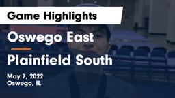 Oswego East  vs Plainfield South Game Highlights - May 7, 2022
