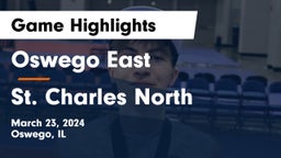 Oswego East  vs St. Charles North  Game Highlights - March 23, 2024