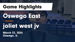 Oswego East  vs joliet west jv Game Highlights - March 22, 2024