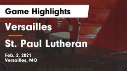 Versailles  vs St. Paul Lutheran  Game Highlights - Feb. 2, 2021