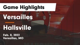 Versailles  vs Hallsville  Game Highlights - Feb. 8, 2022