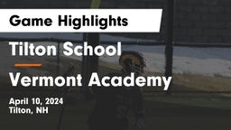 Tilton School vs Vermont Academy Game Highlights - April 10, 2024