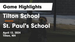 Tilton School vs St. Paul's School Game Highlights - April 12, 2024
