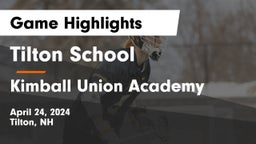 Tilton School vs Kimball Union Academy Game Highlights - April 24, 2024