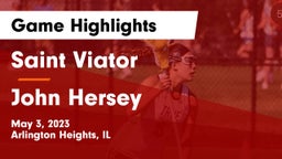 Saint Viator  vs John Hersey  Game Highlights - May 3, 2023