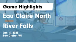 Eau Claire North  vs River Falls  Game Highlights - Jan. 6, 2023