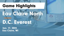 Eau Claire North  vs D.C. Everest  Game Highlights - Jan. 17, 2023