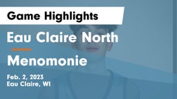 Eau Claire North  vs Menomonie  Game Highlights - Feb. 2, 2023