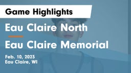 Eau Claire North  vs Eau Claire Memorial  Game Highlights - Feb. 10, 2023
