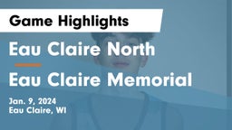 Eau Claire North  vs Eau Claire Memorial  Game Highlights - Jan. 9, 2024