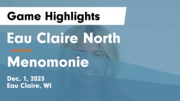 Eau Claire North  vs Menomonie  Game Highlights - Dec. 1, 2023
