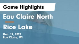 Eau Claire North  vs Rice Lake  Game Highlights - Dec. 19, 2023