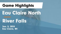 Eau Claire North  vs River Falls  Game Highlights - Jan. 5, 2024