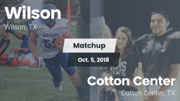 Matchup: Wilson  vs. Cotton Center  2018