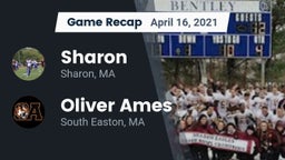 Recap: Sharon  vs. Oliver Ames  2021