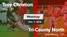Matchup: Troy Christian High vs. Tri-County North  2016