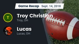 Recap: Troy Christian  vs. Lucas  2018