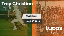 Matchup: Troy Christian High vs. Lucas  2020