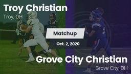 Matchup: Troy Christian High vs. Grove City Christian  2020