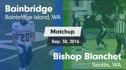 Matchup: Bainbridge High vs. Bishop Blanchet  2016