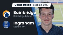 Recap: Bainbridge  vs. Ingraham  2017
