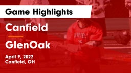 Canfield  vs GlenOak  Game Highlights - April 9, 2022