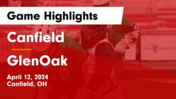 Canfield  vs GlenOak  Game Highlights - April 12, 2024