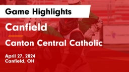 Canfield  vs Canton Central Catholic  Game Highlights - April 27, 2024