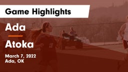 Ada  vs Atoka  Game Highlights - March 7, 2022