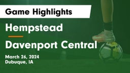Hempstead  vs Davenport Central  Game Highlights - March 26, 2024