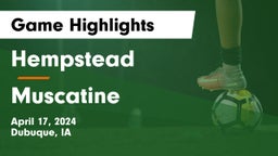 Hempstead  vs Muscatine  Game Highlights - April 17, 2024