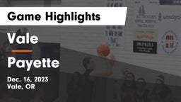 Vale  vs Payette  Game Highlights - Dec. 16, 2023
