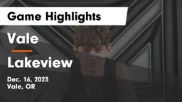 Vale  vs Lakeview  Game Highlights - Dec. 16, 2023